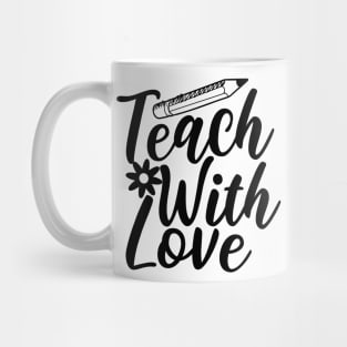 Teach With Love Mug